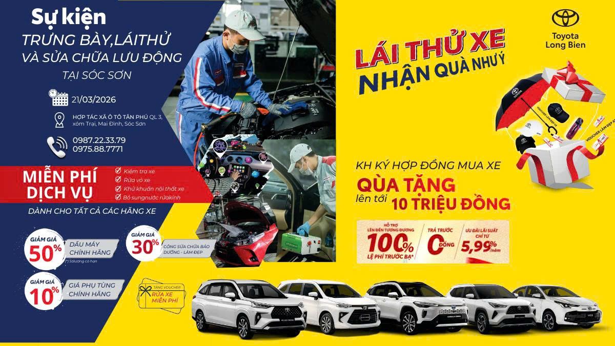 Sự kiện trải nghiệm xe & chăm sóc xe tại Sóc Sơn – Hàng loạt hoạt động hấp dẫn từ Toyota Long Biên