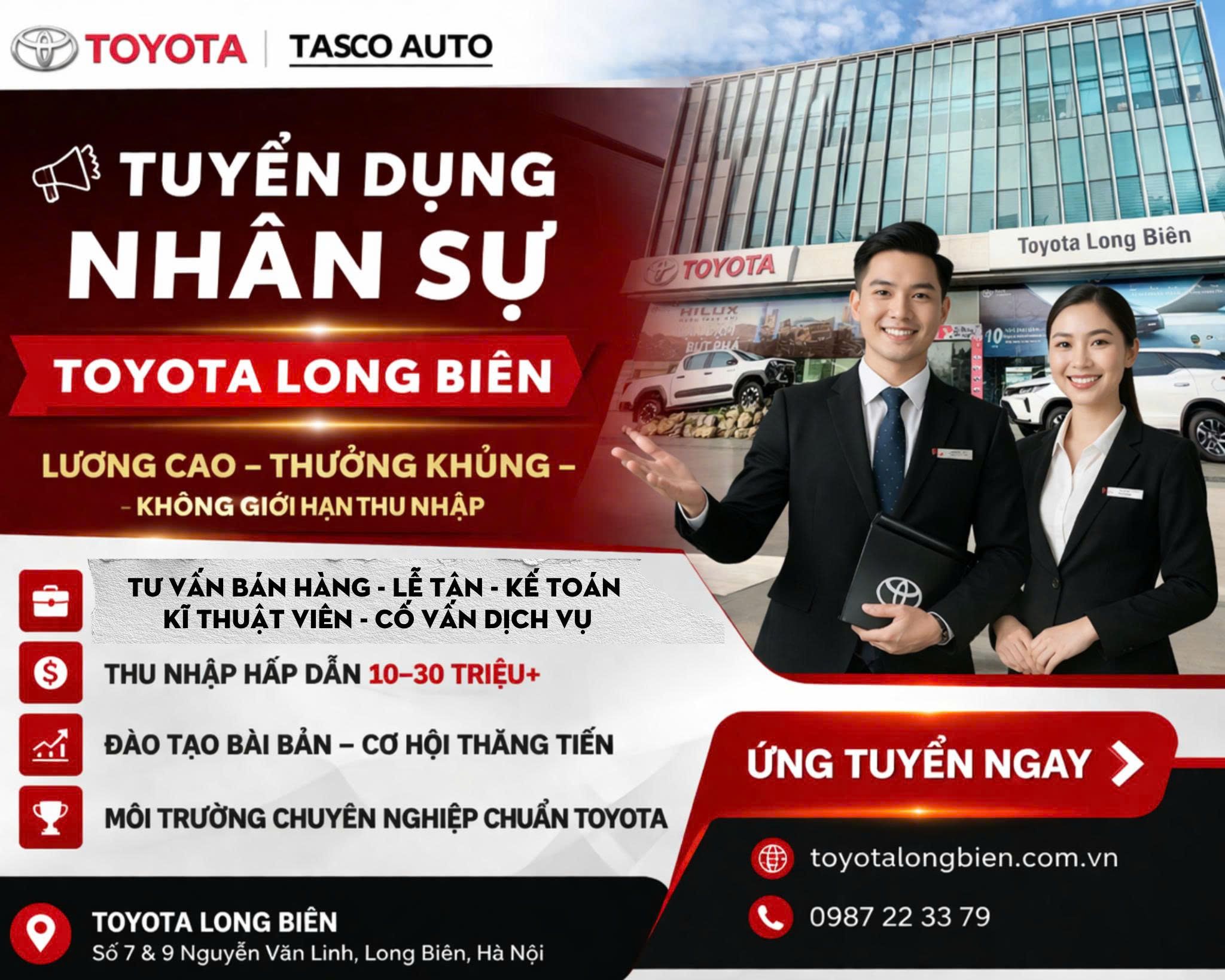 Toyota Long Biên tuyển dụng nhân sự 2026 – Cơ hội thu nhập hấp dẫn, không giới hạn