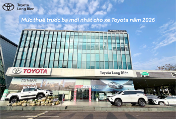 Cập nhật mức thuế trước bạ mới nhất cho xe Toyota năm 2026